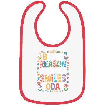 Discover Be The Reason Someone Smiles Today Kindness Quote Bibs