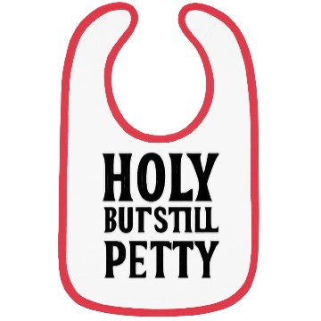 Discover Holy But Still Piety Bold Typography Bibs