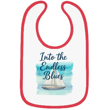 Discover Into the Endless Blue Sailing Design Bibs