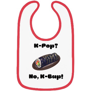 Discover K-Pop? No, K-Bap! Bibs