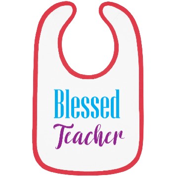 Discover Blessed Teacher – Simple & Positive Quote Design Bibs