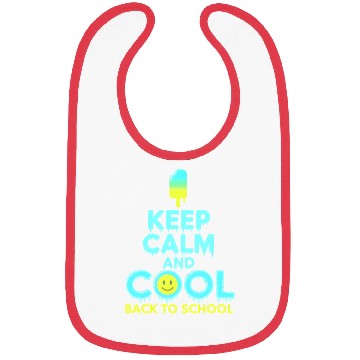 Discover Keep Calm And Back to School Ice Cream Smile Bibs