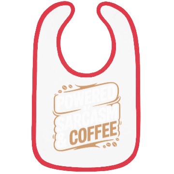 Discover Powered By Sarcasm And Coffee Humorous Design for Bibs