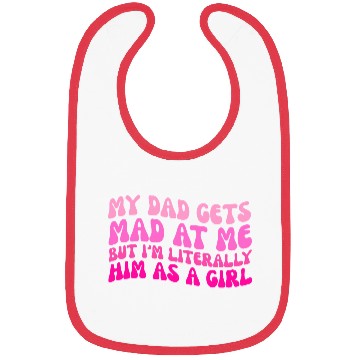 Discover My-Dad Gets Mad at Me, But I'm Literally Him As a Bibs