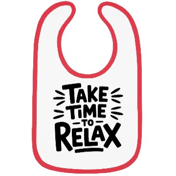 Discover Take Time To Relax Quote Typography Design Bibs