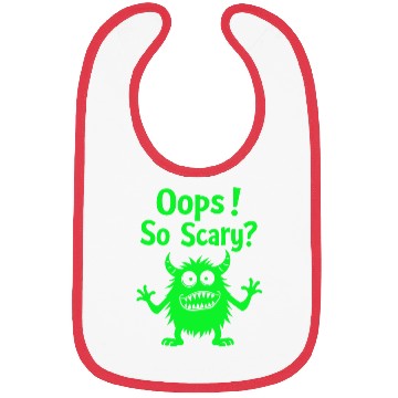 Discover Oops! So scary? Funny Monster Bibs