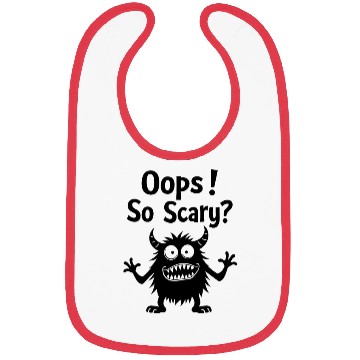 Discover Oops! So scary? Funny Monster Bibs