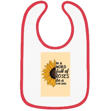 Discover Sunflower and Roses Inspirational Quote Bibs