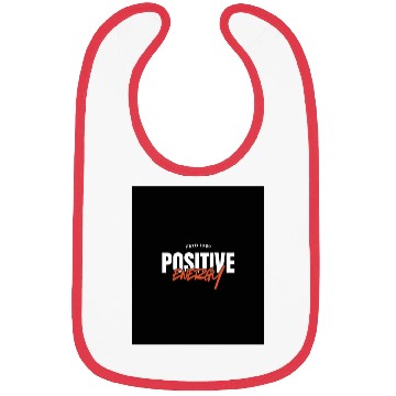 Discover Positive Energy Motivational Quote Bibs