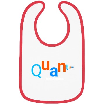 Discover Quantum Mechanics science graphic typography  Bibs