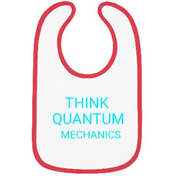 Discover Think Quantum Mechanics science typography  Bibs