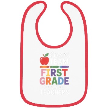 Discover Dream Team First Grade Teachers Back To School Bibs
