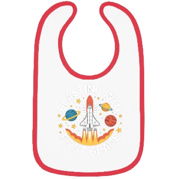 Discover Blasting Hard Into First Grade Back To School Bibs