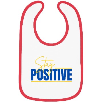 Discover Bibs Stay Positive Typography Design
