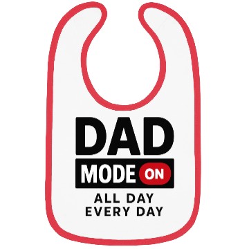 Discover Dad Mode On Daily Wear Bibs