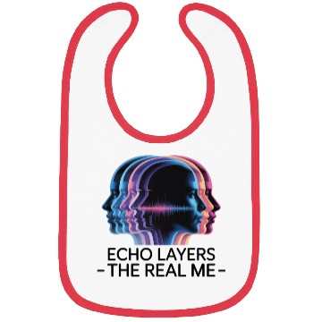 Discover Echo Layers – The Real Me | Trippy Aesthetic Bibs