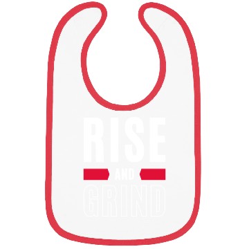 Discover Inspirational Rise and Grind Motivational Design Bibs