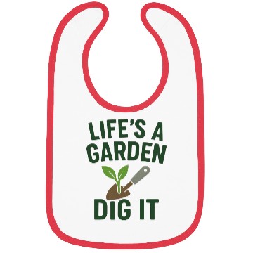 Discover Life's a Garden Dig It Bibs