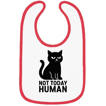Discover “Not Today Human” – Cute Kitty Bibs