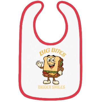 Discover big bites bigger smiles - sandwich Bibs