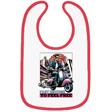 Discover Scooter Fast Enough To Feel Free Scooter Driver Bibs