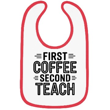 Discover First Coffee Second Teach Typography Bibs