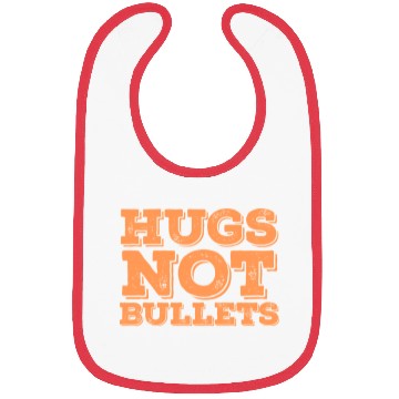 Discover Hugs Not Bullets Peace Love Quote Bibs