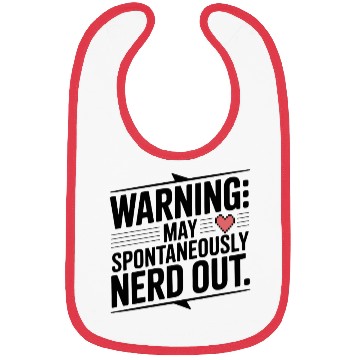 Discover Warning May Spontaneously Nerd Out Bibs