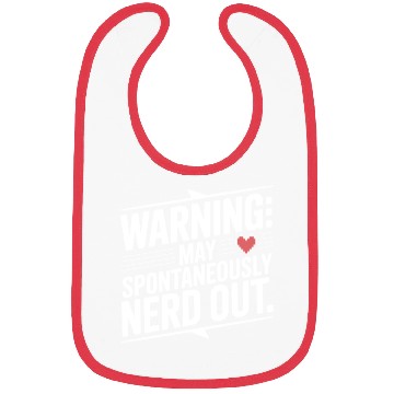 Discover Warning May Spontaneously Nerd Out Bibs