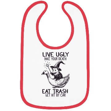 Discover Live Ugly Fake Your Death Eat Trash Bibs – Funny