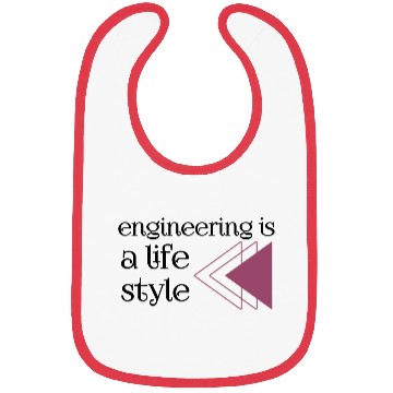 Discover Engineering is a lifestyle  Bibs