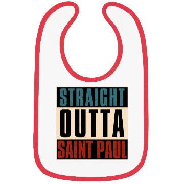 Discover Straight Outta Saint Paul Minnesota MN Bibs