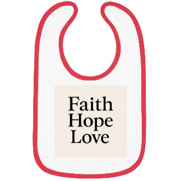 Discover Inspirational Faith Hope Love Typography Bibs