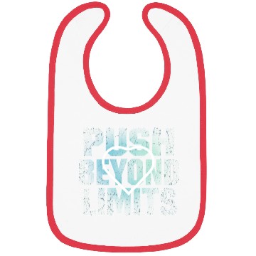 Discover Push Beyond Limits Motivational Bibs.