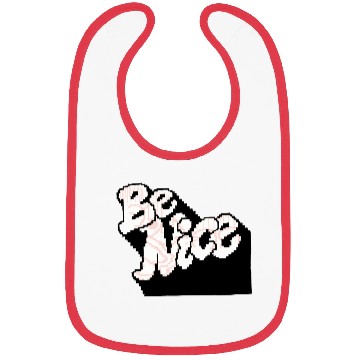 Discover Be nice Bibs