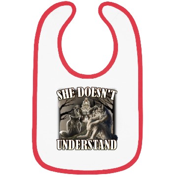 Discover She Don't Understand, werewolf memes, funny cring Bibs