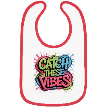 Discover Catch These Vibes Graffiti Design Bibs