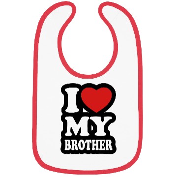 Discover I love my brother Bibs