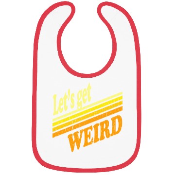 Discover Vintage Let's Get Weird (distressed design) Bibs