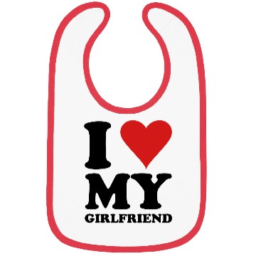 Discover I Love My Girlfriend Bibs