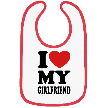 Discover I love my girlfriend Bibs