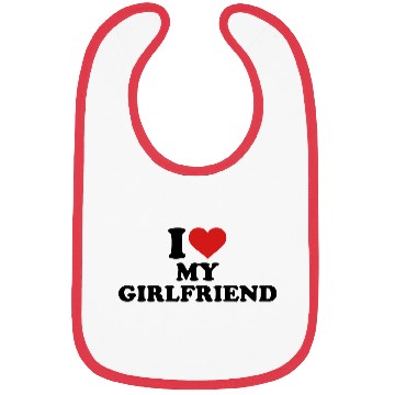 Discover I love my girlfriend Bibs