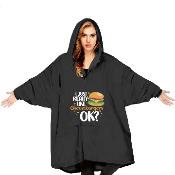 Discover I Just Really Like Cheeseburgers Ok? Blanket Hoodies