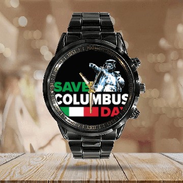 Discover Save Columbus Day - Italian Pride Calendar Steel Band Watch
