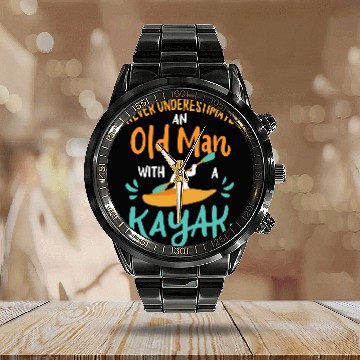 Discover Mens Kayaking Never Underestimate an Old Man with a Kayak Calendar Steel Band Watch