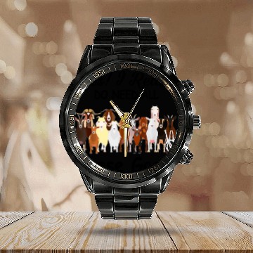 Discover Yes I Really Do Need All These Goats Gift Calendar Steel Band Watch