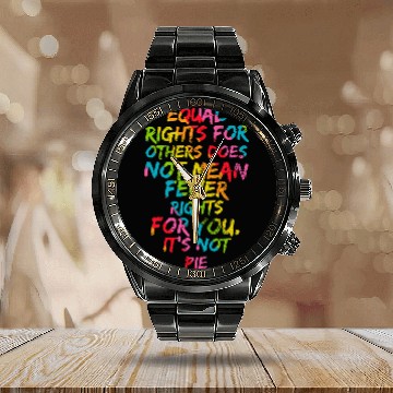Discover Equality - Equal Rights For Others It's Not Pie Rainbow Calendar Steel Band Watch