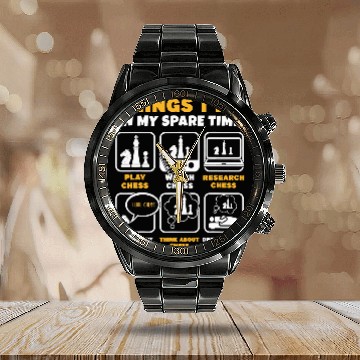 Discover Chess Player Things I Do In My Spare Time Calendar Steel Band Watch