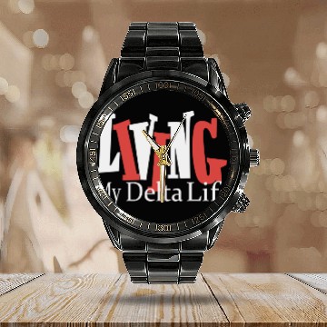 Discover Living My Delta Life - Delta Sigma Theta - Calendar Steel Band Watch
