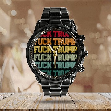 Discover Anti Trump Anti Republican Offensive Political Calendar Steel Band Watch
